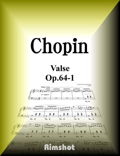 Chopin Valse Op.64-1 for Piano Solo(Kobo/電子書)