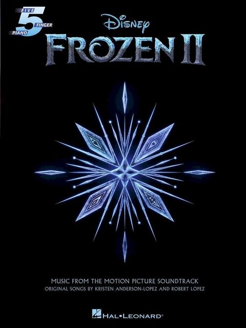 Frozen II - Music From The Motion Picture For Five-finger Piano Songbook(Kobo/電子書)