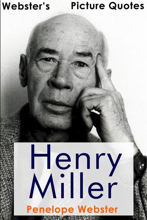 Webster's Henry Miller Picture Quotes(Kobo/電子書)