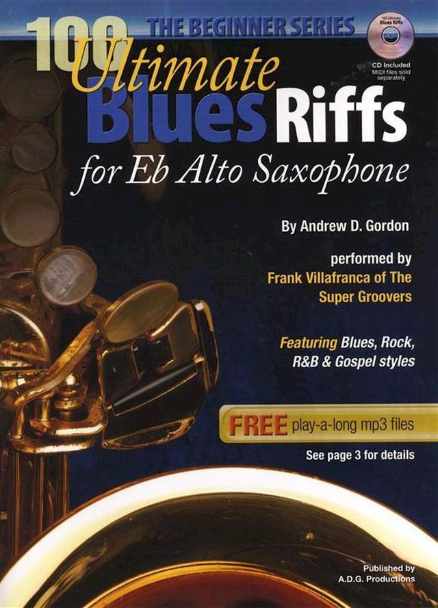  100 Ultimate Blues Riffs For Alto Sax and Eb Instruments Beginner Series(Kobo/電子書)