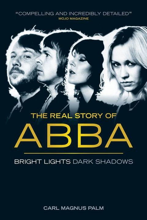 Abba: Bright Lights Dark Shadows(Kobo/電子書)