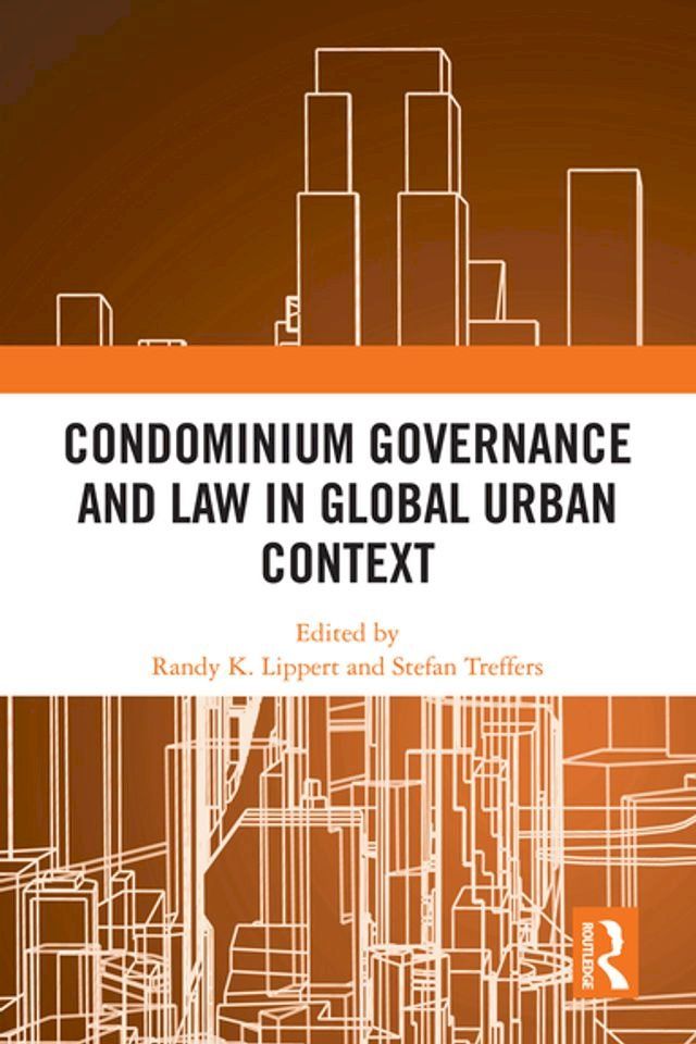  Condominium Governance and Law in Global Urban Context(Kobo/電子書)