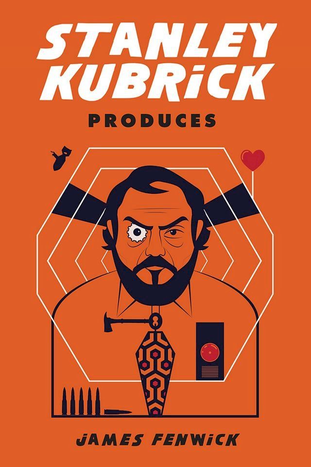  Stanley Kubrick Produces(Kobo/電子書)