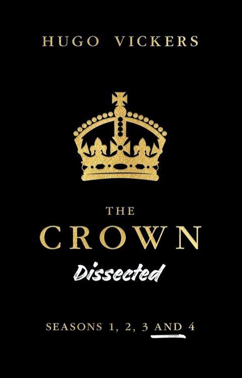 The Crown Dissected(Kobo/電子書)