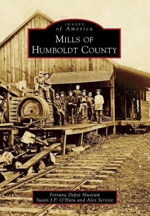 Mills of Humboldt County(Kobo/電子書)