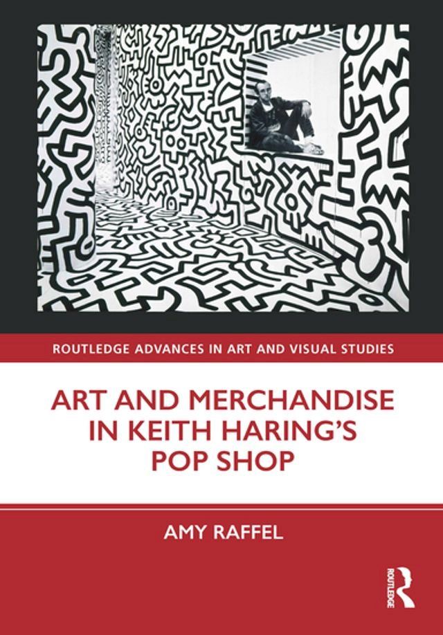  Art and Merchandise in Keith Haring’s Pop Shop(Kobo/電子書)