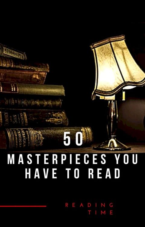 50 Masterpieces you have to read(Kobo/電子書)