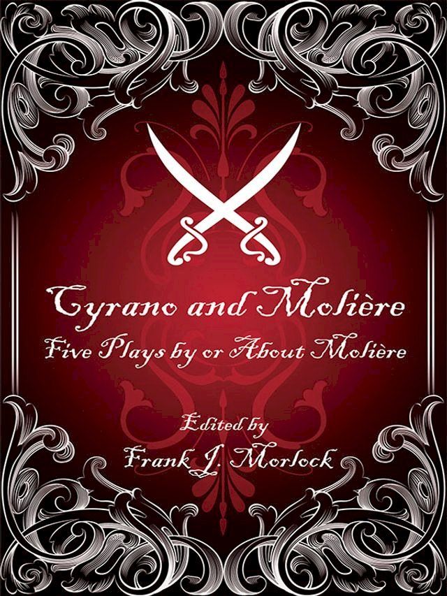  Cyrano and Moli&egrave;re(Kobo/電子書)