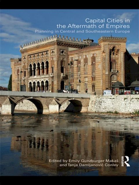 Capital Cities in the Aftermath of Empires(Kobo/電子書)