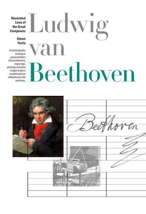 New Illustrated Lives of Great Composers: Ludwig van Beethoven(Kobo/電子書)