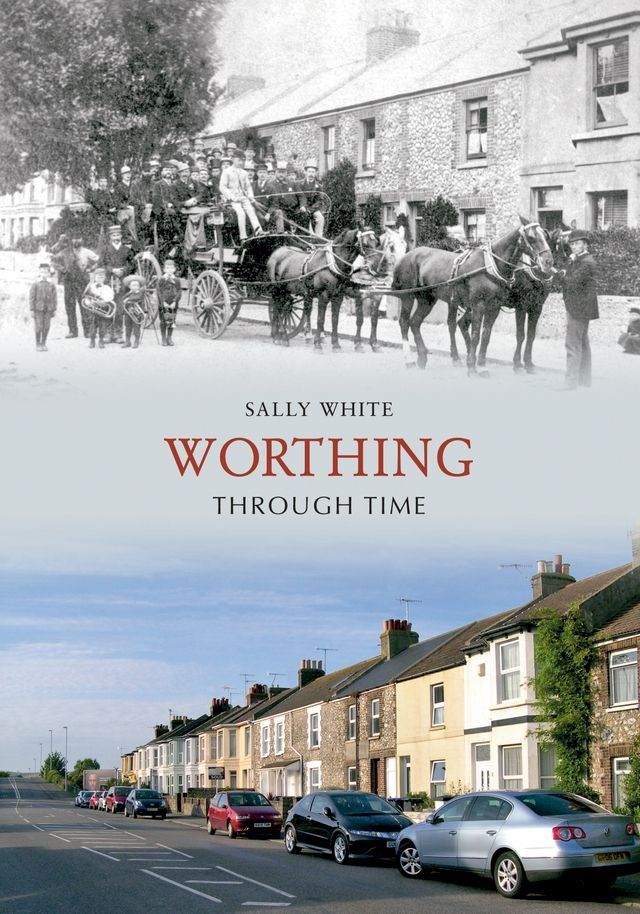  Worthing Through Time(Kobo/電子書)