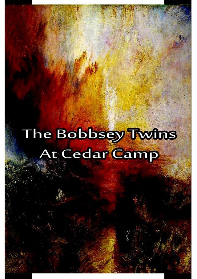  The Bobbsey Twins at Cedar Camp(Kobo/電子書)