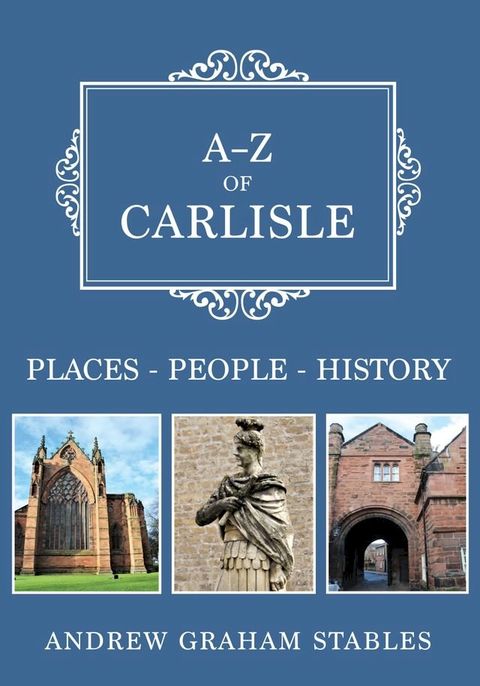 A-Z of Carlisle(Kobo/電子書)