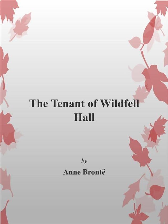  The Tenant of Wildfell Hall(Kobo/電子書)