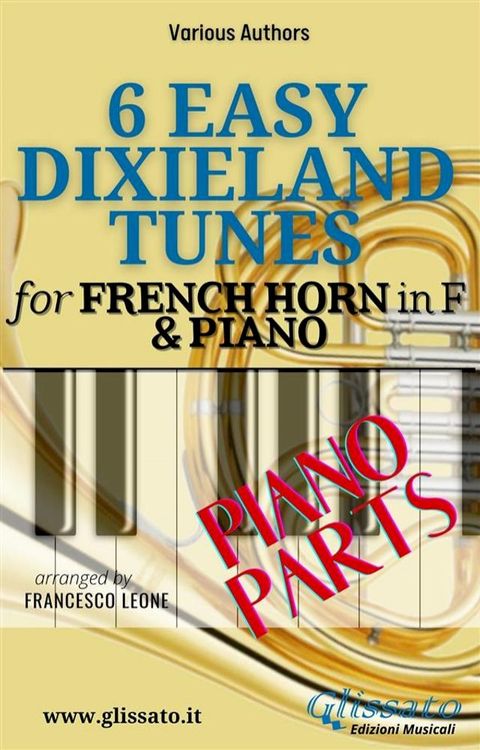 French Horn in F & Piano "6 Easy Dixieland Tunes" piano parts(Kobo/電子書)