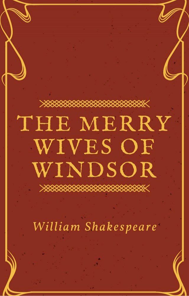  The Merry Wives of Windsor (Annotated)(Kobo/電子書)