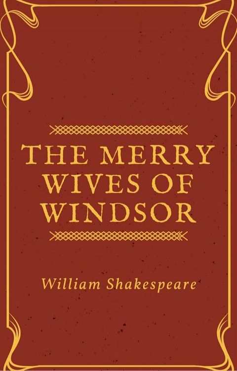 The Merry Wives of Windsor (Annotated)(Kobo/電子書)