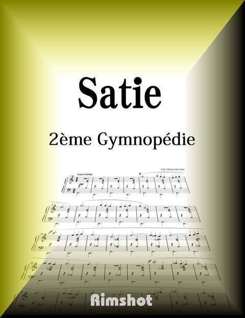 Satie - 2ère Gymnopédie for Piano Solo(Kobo/電子書)