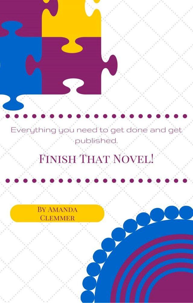  Finish That Novel!(Kobo/電子書)