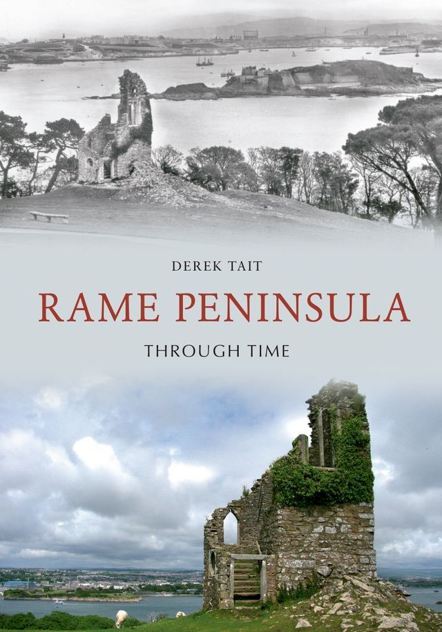  Rame Peninsula Through Time(Kobo/電子書)