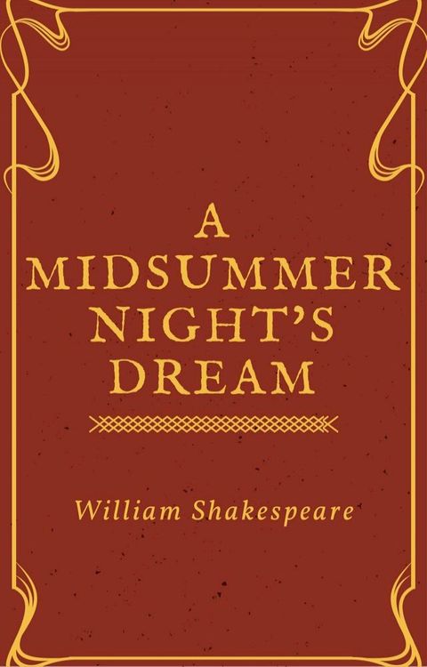 A Midsummer Night's Dream (Annotated)(Kobo/電子書)