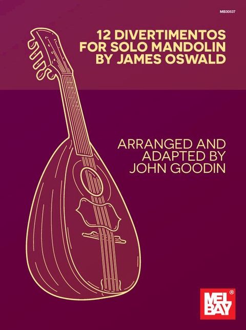 12 Divertimentos for Solo Mandolin by James Oswald(Kobo/電子書)