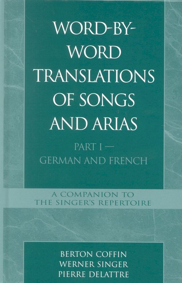  Word-By-Word Translations of Songs and Arias, Part I(Kobo/電子書)