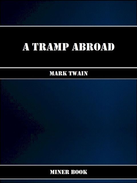 A Tramp Abroad(Kobo/電子書)