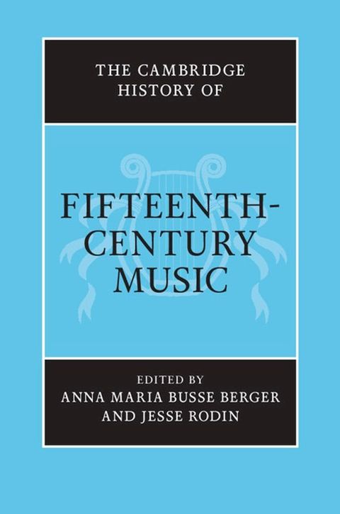 The Cambridge History of Fifteenth-Century Music(Kobo/電子書)