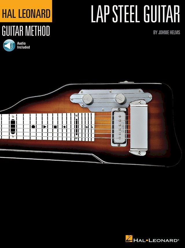  The Hal Leonard Lap Steel Guitar Method(Kobo/電子書)