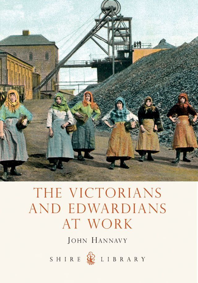  The Victorians and Edwardians at Work(Kobo/電子書)