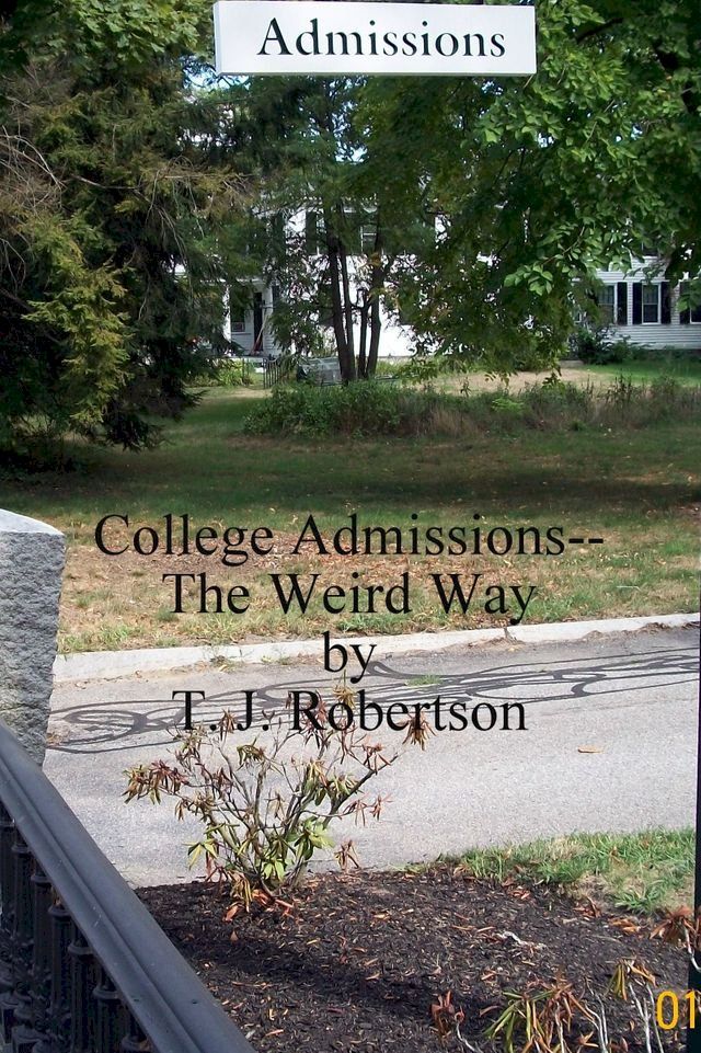  College Admissions: The Weird Way(Kobo/電子書)