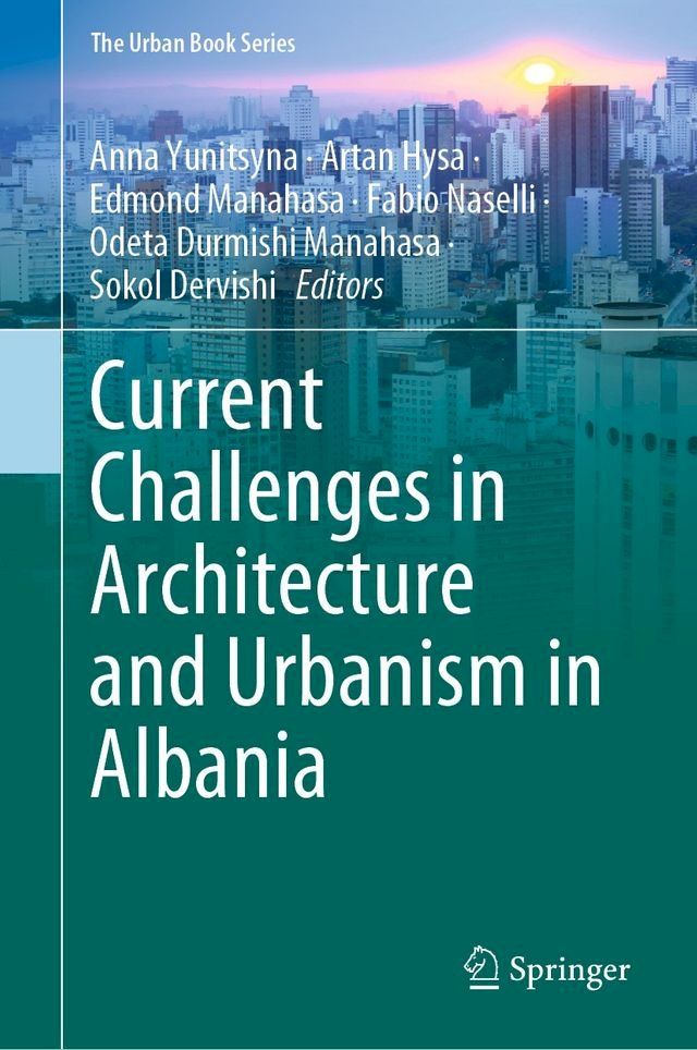  Current Challenges in Architecture and Urbanism in Albania(Kobo/電子書)