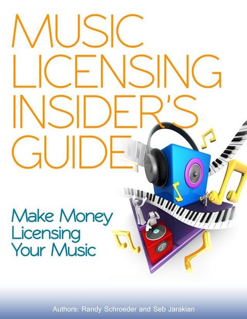 Music Licensing Insider's Guide(Kobo/電子書)