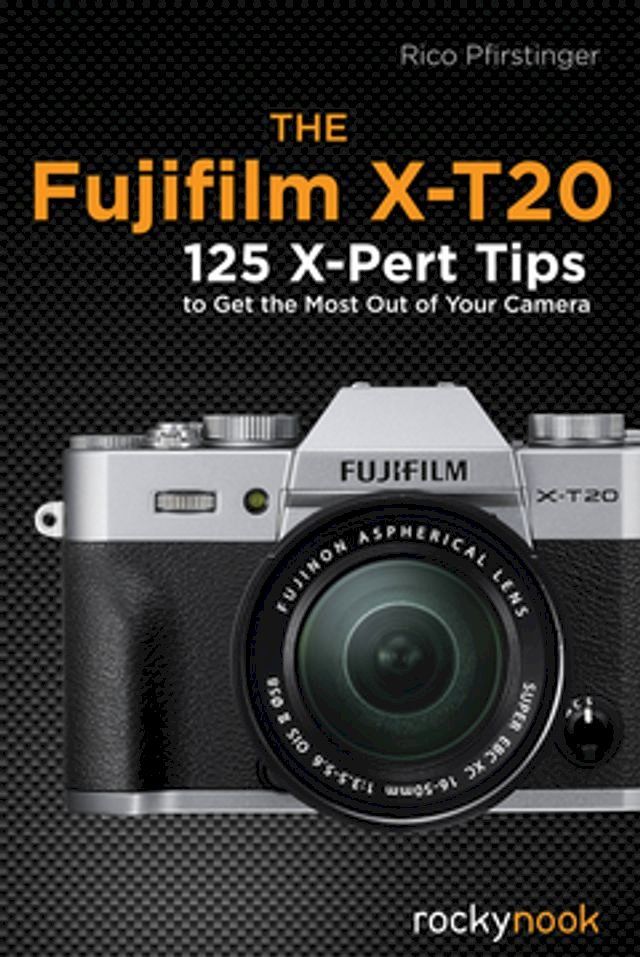  The Fujifilm X-T20(Kobo/電子書)