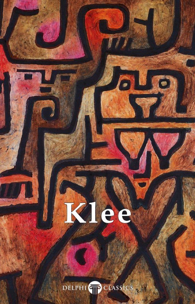  Collected Works of Paul Klee (Delphi Classics)(Kobo/電子書)