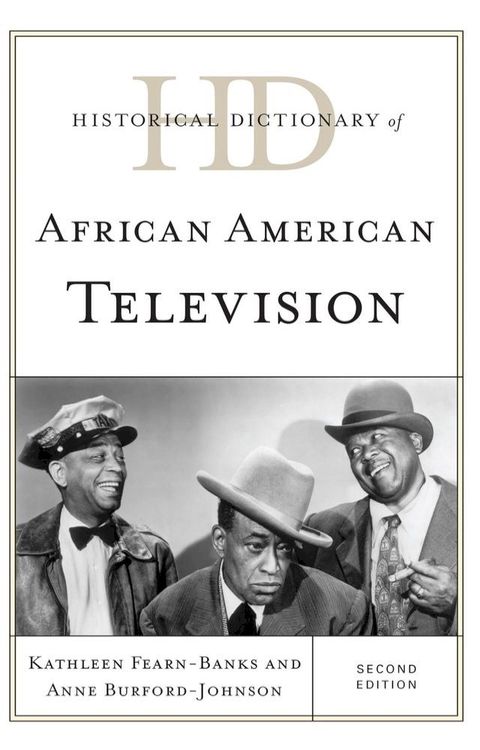 Historical Dictionary of African American Television(Kobo/電子書)