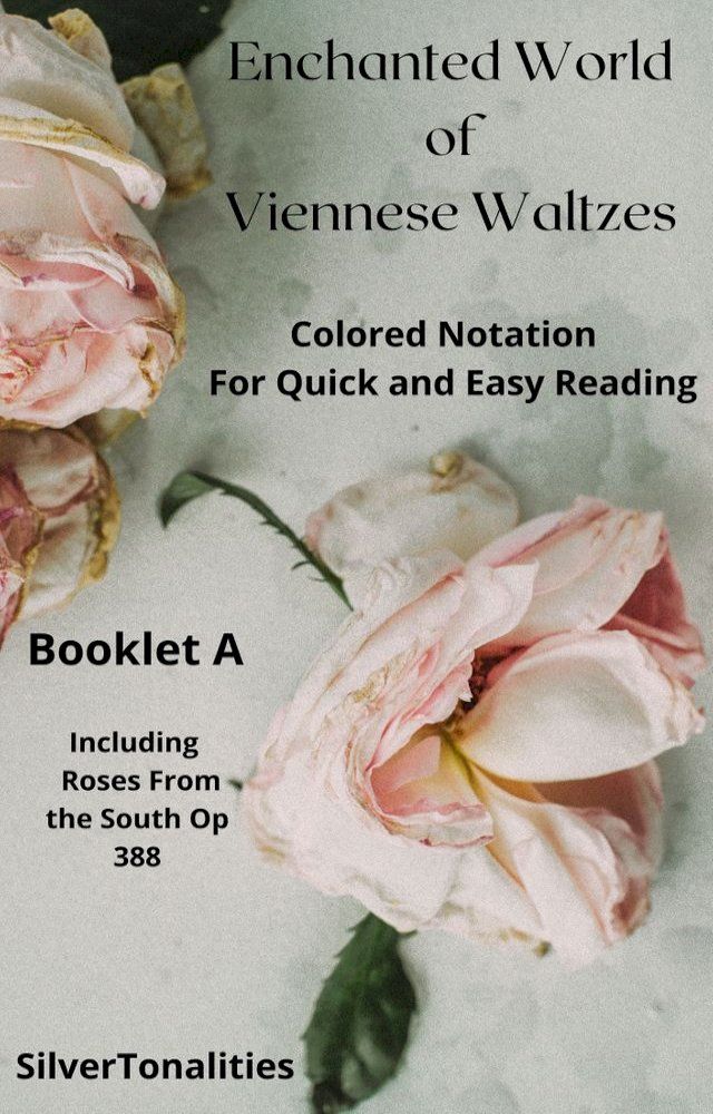  The Enchanted World of Viennese Waltzes for Easiest Piano Booklet A(Kobo/電子書)