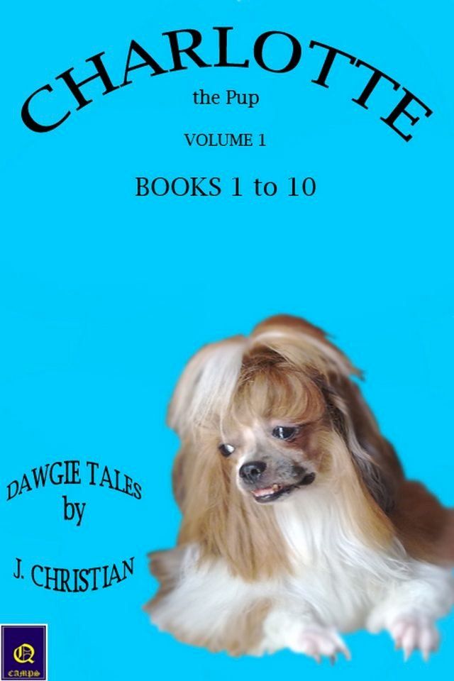  Charlotte the Pup Volume 1: Books 1 to 10(Kobo/電子書)