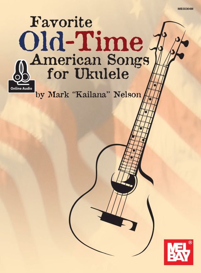  Favorite Old-Time American Songs for Ukulele(Kobo/電子書)