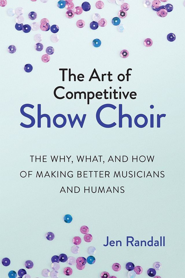  The Art of Competitive Show Choir(Kobo/電子書)