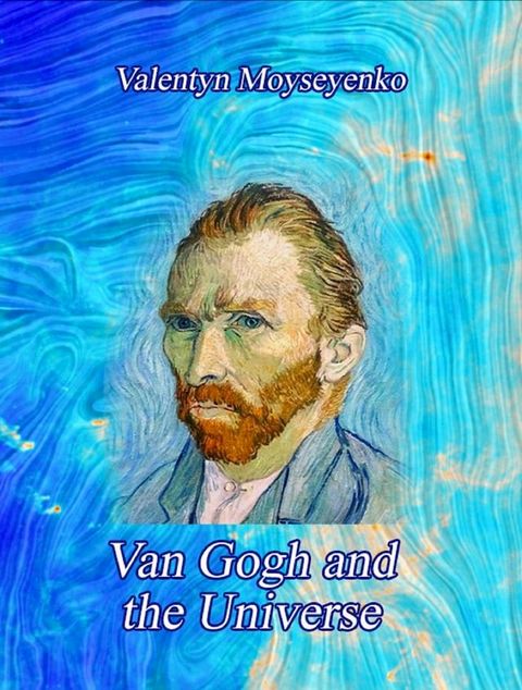 Van Gogh and the Universe(Kobo/電子書)