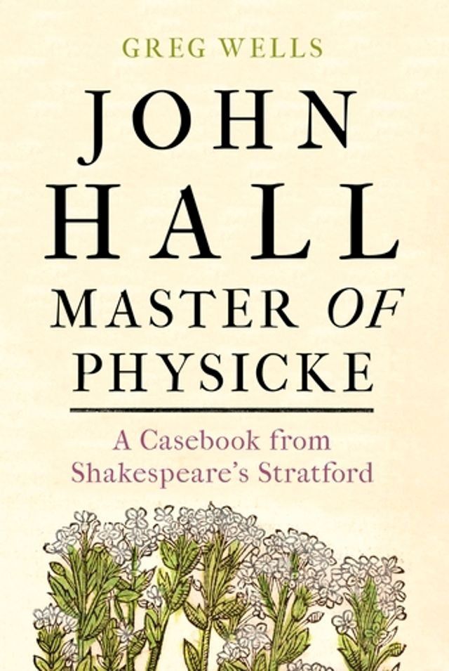  John Hall, Master of Physicke(Kobo/電子書)