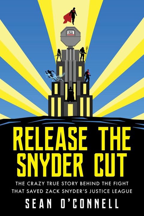 Release the Snyder Cut(Kobo/電子書)