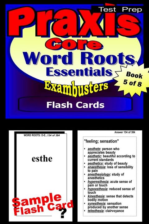 PRAXIS Core Test Prep Word Roots Review--Exambusters Flash Cards--Workbook 5 of 8(Kobo/電子書)