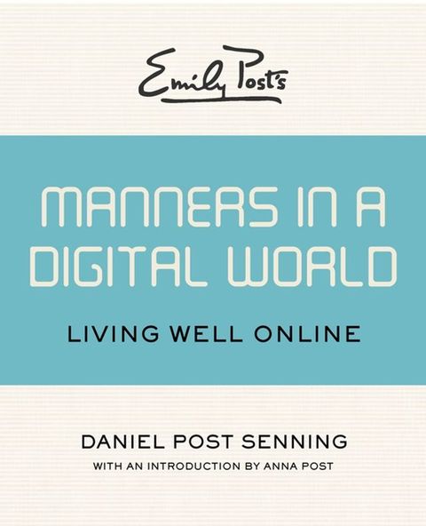 Emily Post's Manners in a Digital World(Kobo/電子書)