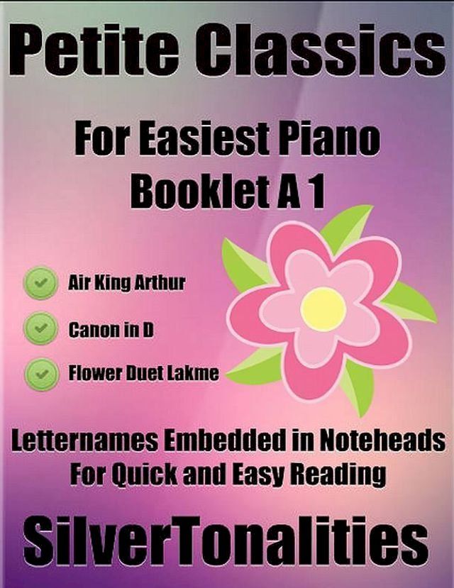  Petite Classics for Easiest Piano Booklet A1(Kobo/電子書)