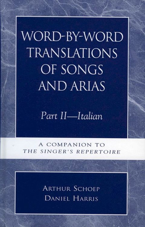 Word-by-Word Translations of Songs and Arias, Part II(Kobo/電子書)