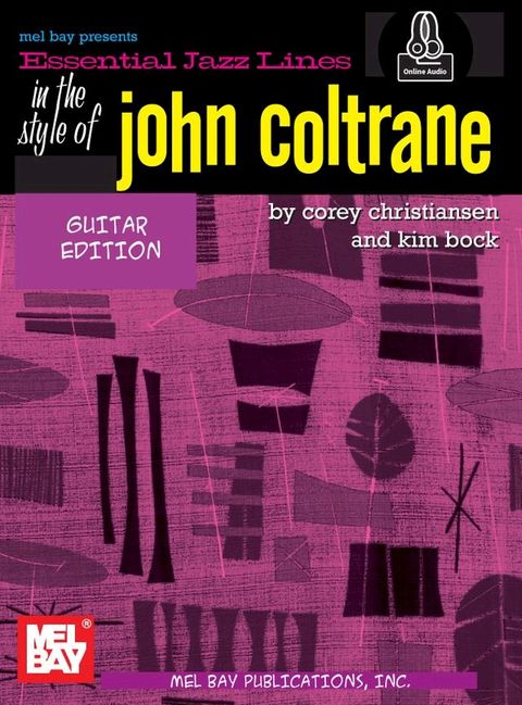 Essential Jazz Lines: In the Style of John Coltrane, Guitar Edition(Kobo/電子書)