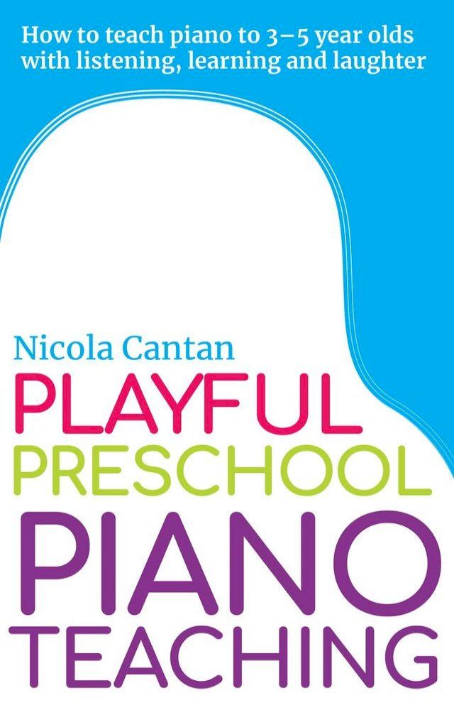  Playful Preschool Piano Teaching(Kobo/電子書)